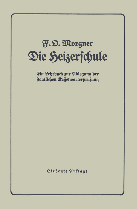 Die Heizerschule - F. Morgner