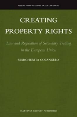 Creating Property Rights - Margherita Colangelo