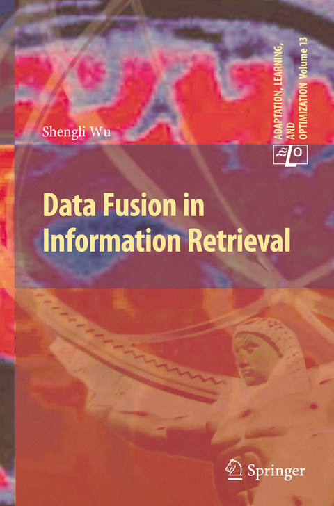 Data Fusion in Information Retrieval - Shengli Wu