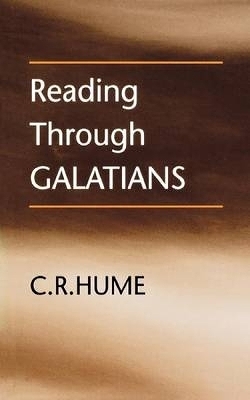 Reading Through Galatians - C. R. Hume