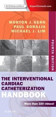 The Interventional Cardiac Catheterization Handbook - Morton J. Kern, Michael J Lim, Paul Sorajja