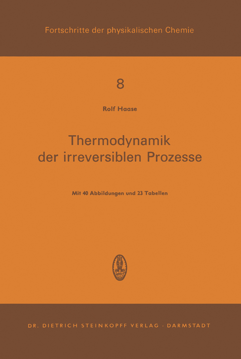 Thermodynamik der Irreversiblen Prozesse - R. Haase