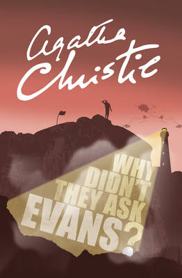 Why Didn’t They Ask Evans? - Agatha Christie