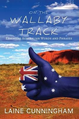 On the Wallaby Track - Laine Cunningham