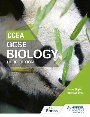 CCEA GCSE Biology Third Edition - Denmour Boyd, James Napier