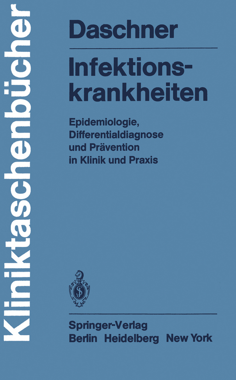 Infektionskrankheiten - F. Daschner