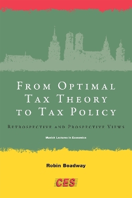 From Optimal Tax Theory to Tax Policy - Robin Boadway