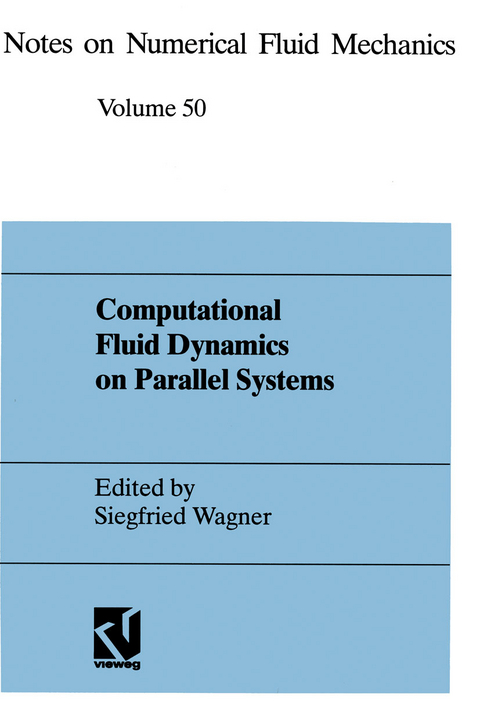 Computational Fluid Dynamics on Parallel Systems - 