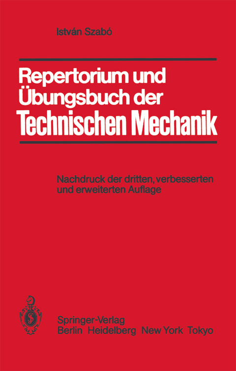 Repertorium und Übungsbuch der Technischen Mechanik - Istvan Szabo