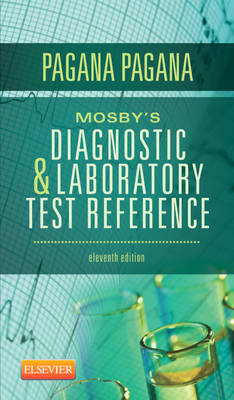 Mosby's Diagnostic and Laboratory Test Reference - Kathleen Deska Pagana, Timothy J. Pagana