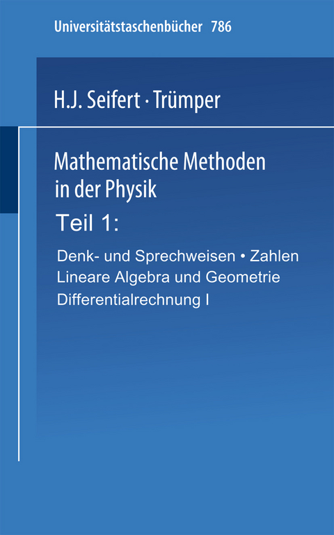 Mathematische Methoden in der Physik - H.J. Seifert,  Trümper