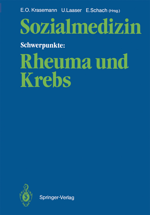 Sozialmedizin Schwerpunkte: Rheuma und Krebs - 