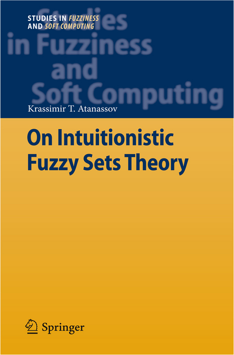 On Intuitionistic Fuzzy Sets Theory - Krassimir T. Atanassov