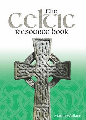 The Celtic Resource Book - Martin Wallace