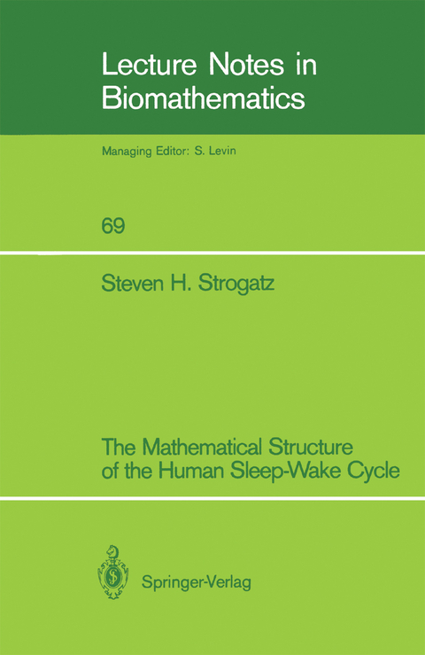 The Mathematical Structure of the Human Sleep-Wake Cycle - Steven H. Strogatz