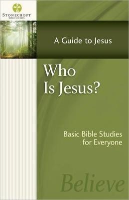 Who Is Jesus? -  Stonecroft Ministries