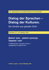 Dialog der Sprachen - Dialog der Kulturen. Die Ukraine aus globaler Sicht = Діа - Olena Novikova, Ulrich Schweier, Peter Hilkes