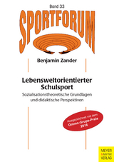 Lebensweltorientierter Schulsport -  Benjamin Zander