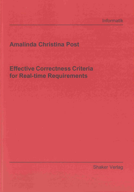 Effective Correctness Criteria for Real-time Requirements - Amalinda Christina Post