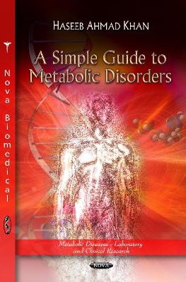 Simple Guide to Metabolic Disorders - Haseeb Ahmad Khan