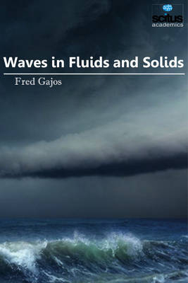 Waves in Fluids & Solids - Fred Gajos