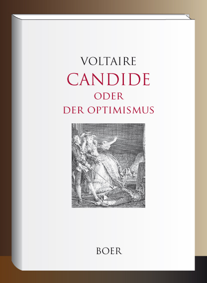 Candide oder der Optimismus - François-Marie Arouet Voltaire