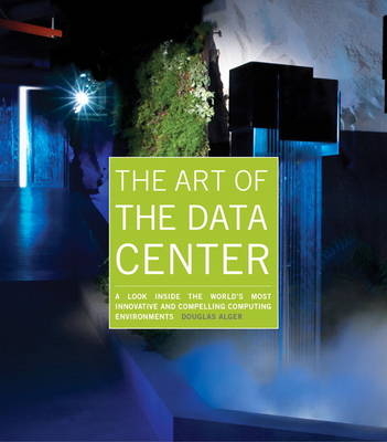 The Art of the Data Center - Douglas Alger