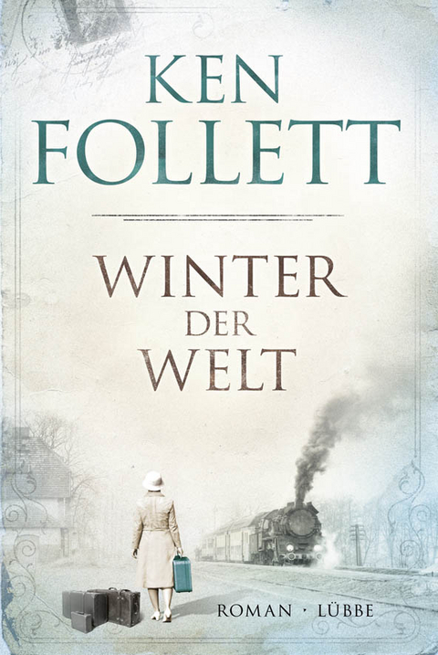 Winter der Welt - Ken Follett