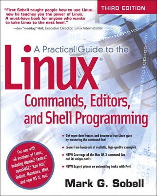 A Practical Guide to Linux Commands, Editors, and Shell Programming - Mark G. Sobell