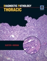 Diagnostic Pathology: Thoracic - Saul Suster, Cesar A. Moran