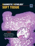 Diagnostic Pathology: Soft Tissue Tumors - Cyril Fisher