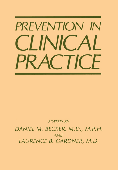 Prevention in Clinical Practice - D.H. Becker, L.B. Gardner