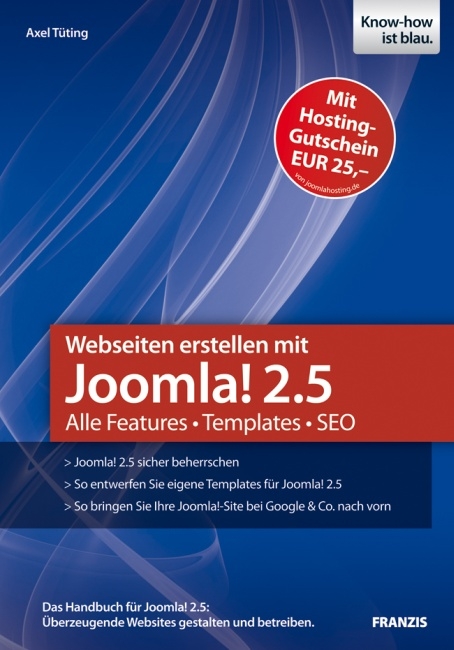 Webseiten erstellen mit Joomla! 2.5 - Axel Tüting