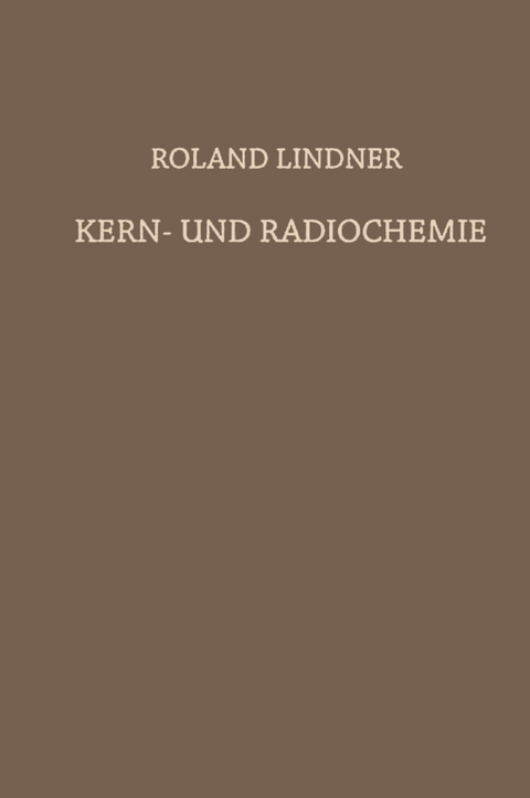 Kern- und Radiochemie - Roland Lindner