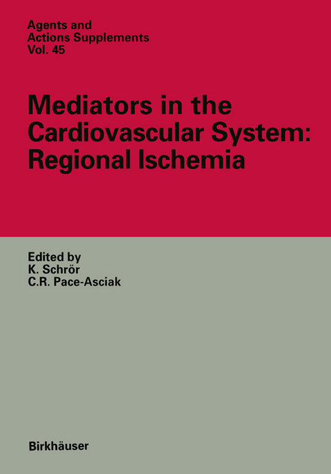 Mediators in the Cardiovascular System: Regional Ischemia - 