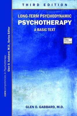 Long-Term Psychodynamic Psychotherapy - Glen O. Gabbard