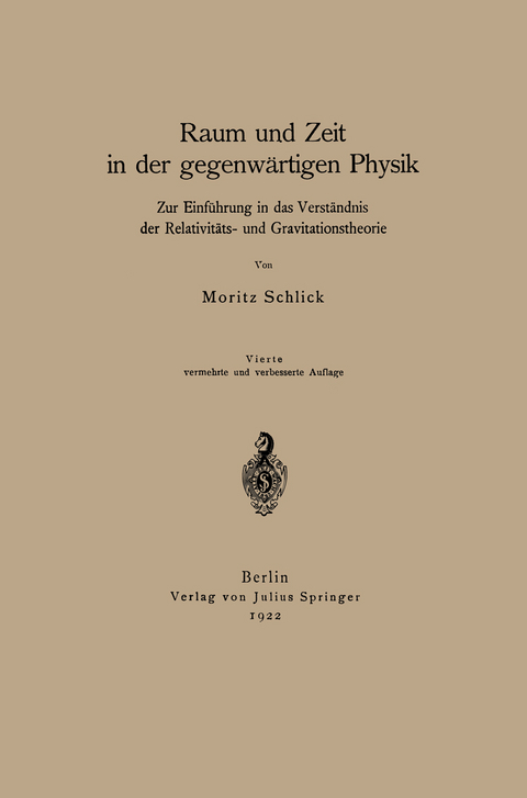 Raum und Zeit in der gegenwärtigen Physik - Moritz Schlick