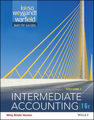 Intermediate Accounting, Volume 1 - Donald E. Kieso, Jerry J. Weygandt, Terry D. Warfield