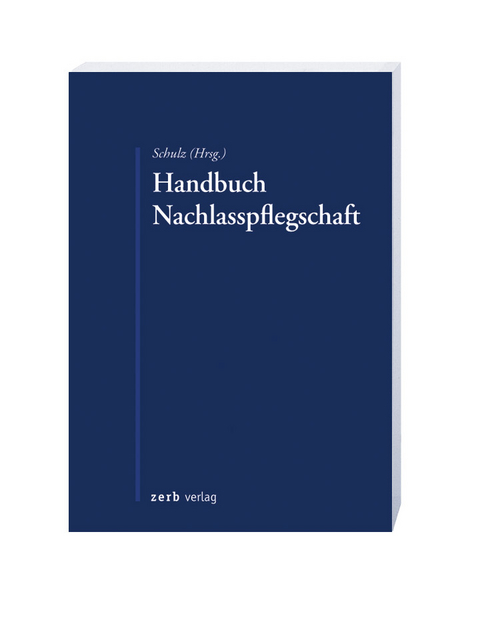 Handbuch Nachlasspflegschaft - 