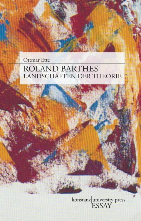 Roland Barthes - Ottmar Ette