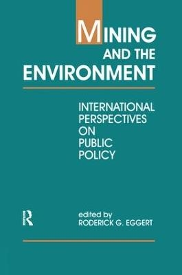 Mining and the Environment - Roderick G. Eggert