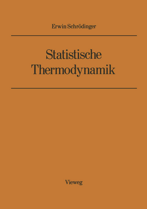 Statistische Thermodynamik - Erwin Schrödinger