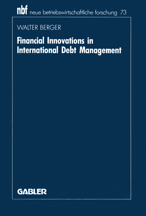 Financial Innovations in International Debt Management - Walter Berger