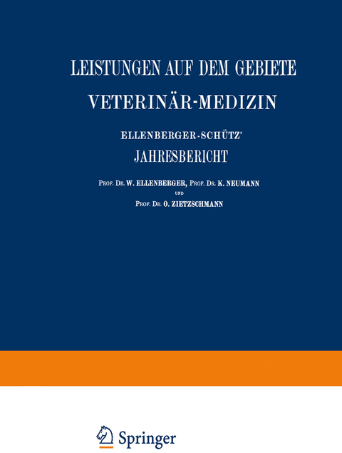 Ellenberger-Schütz’ Jahresbericht über die Leistungen auf dem Gebiete der Veterinär-Medizin - St. Angeloff, M. Schristiansen, NA Constantinecu, H. Dexler, A. Fischer, L. Freund,  Frick, St. Gajewski,  Götze, W. Grimmer, K. Heuss, NA Hnsersson, F. v. Hutyra, C.O. Jensen, E. Joest