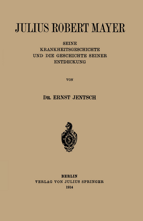 Julius Robert Mayer - Ernst Jentsch