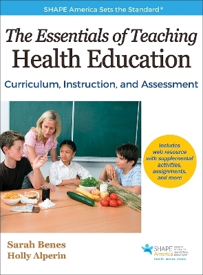 The Essentials of Teaching Health Education - Sarah Benes, Holly Alperin