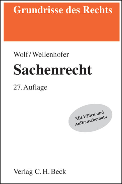 Sachenrecht - Manfred Wolf, Marina Wellenhofer