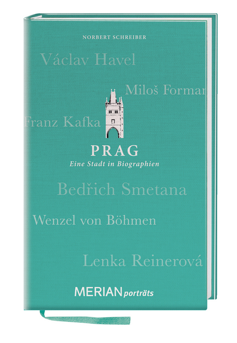 Prag. Eine Stadt in Biograhien. - Norbert Schreiber