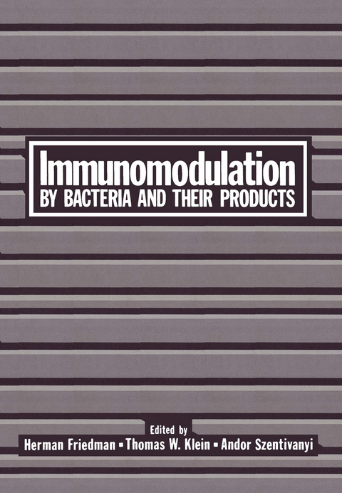 Immunomodulation by Bacteria and Their Products - 