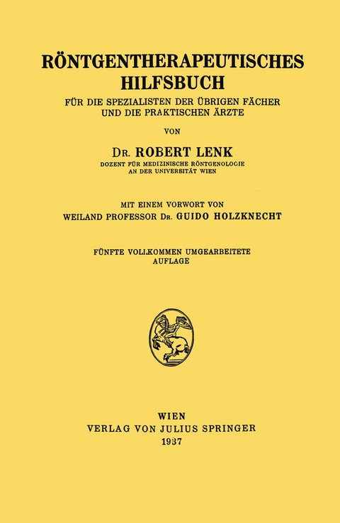 Röntgentherapeutisches Hilfsbuch - Robert Lenk, Guido Holzknecht